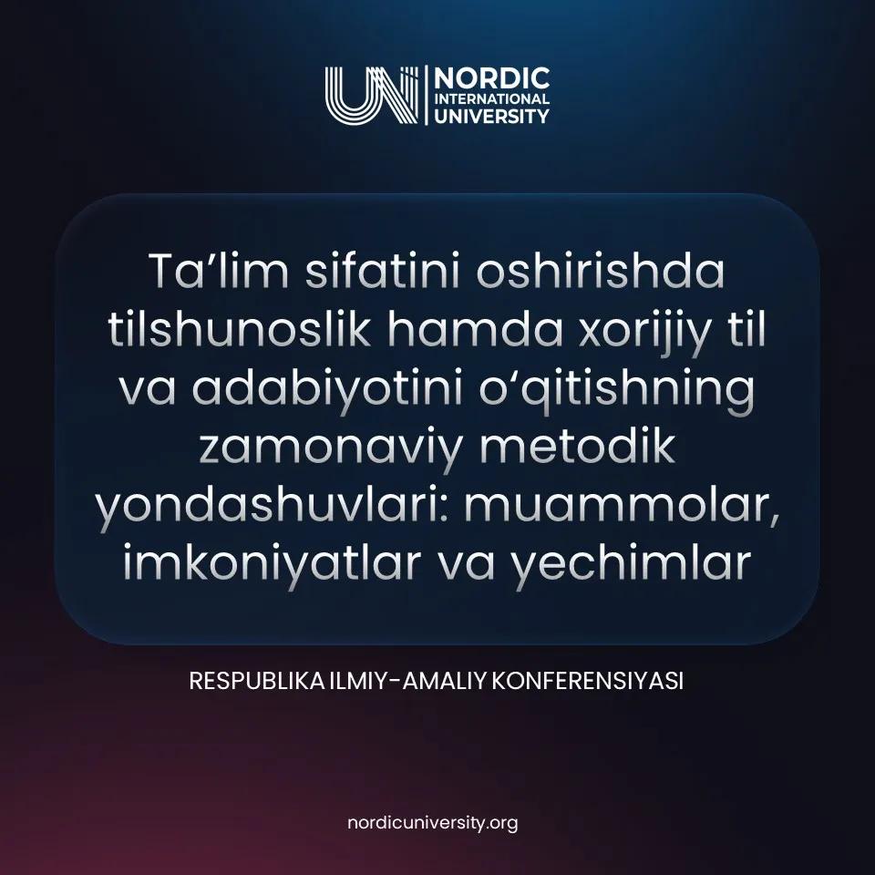 Ta’lim sifatini oshirishda tilshunoslik, xorijiy til va adabiyotini o‘qitishning zamonaviy metodik yondashuvlari: muammolar, imkoniyatlar va yechimlar