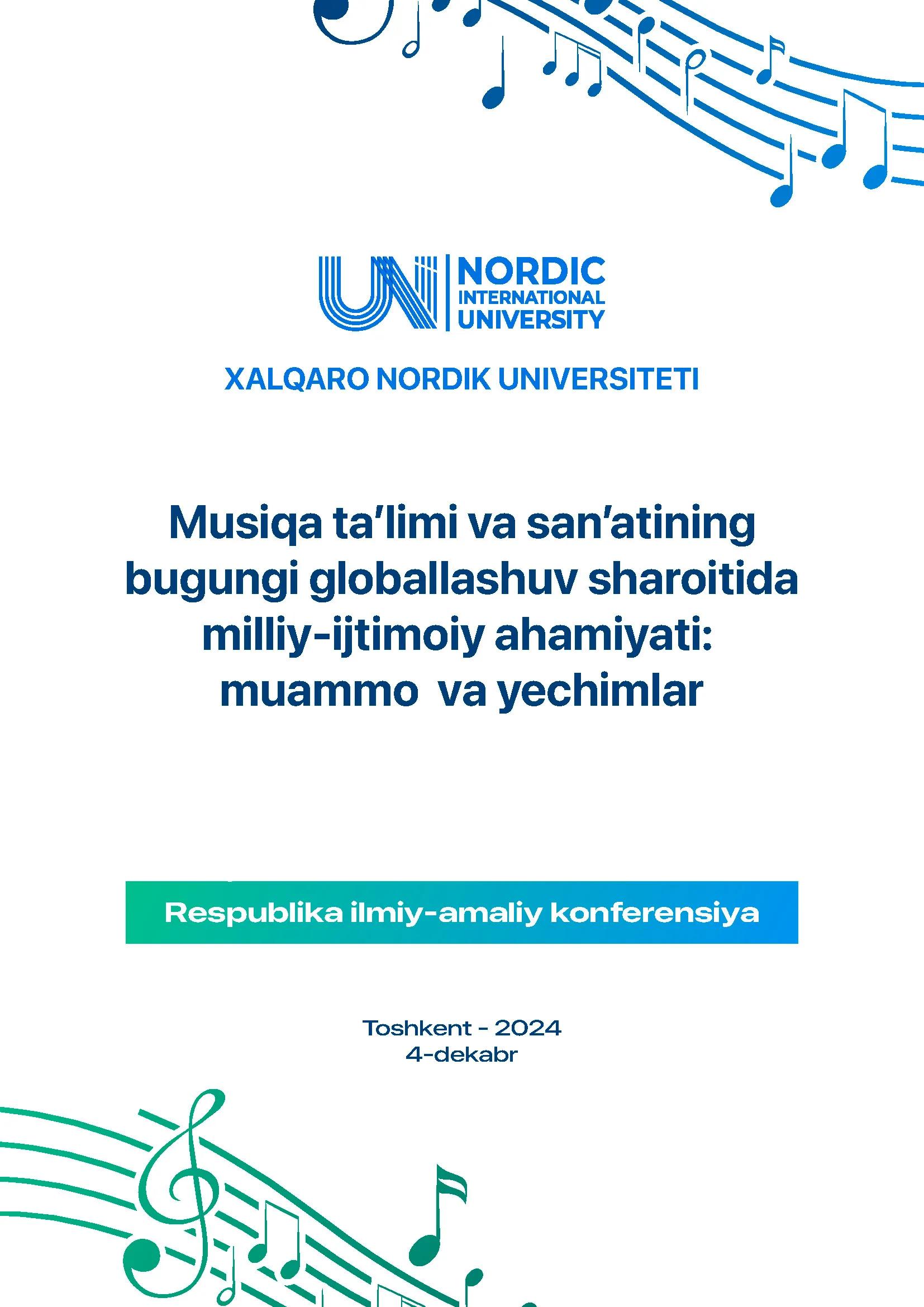 Musiqa taʼlimi va sanʼatining bugungi globallashuv sharoitida milliy-ijtimoiy ahamiyati: muammo va yechimlar