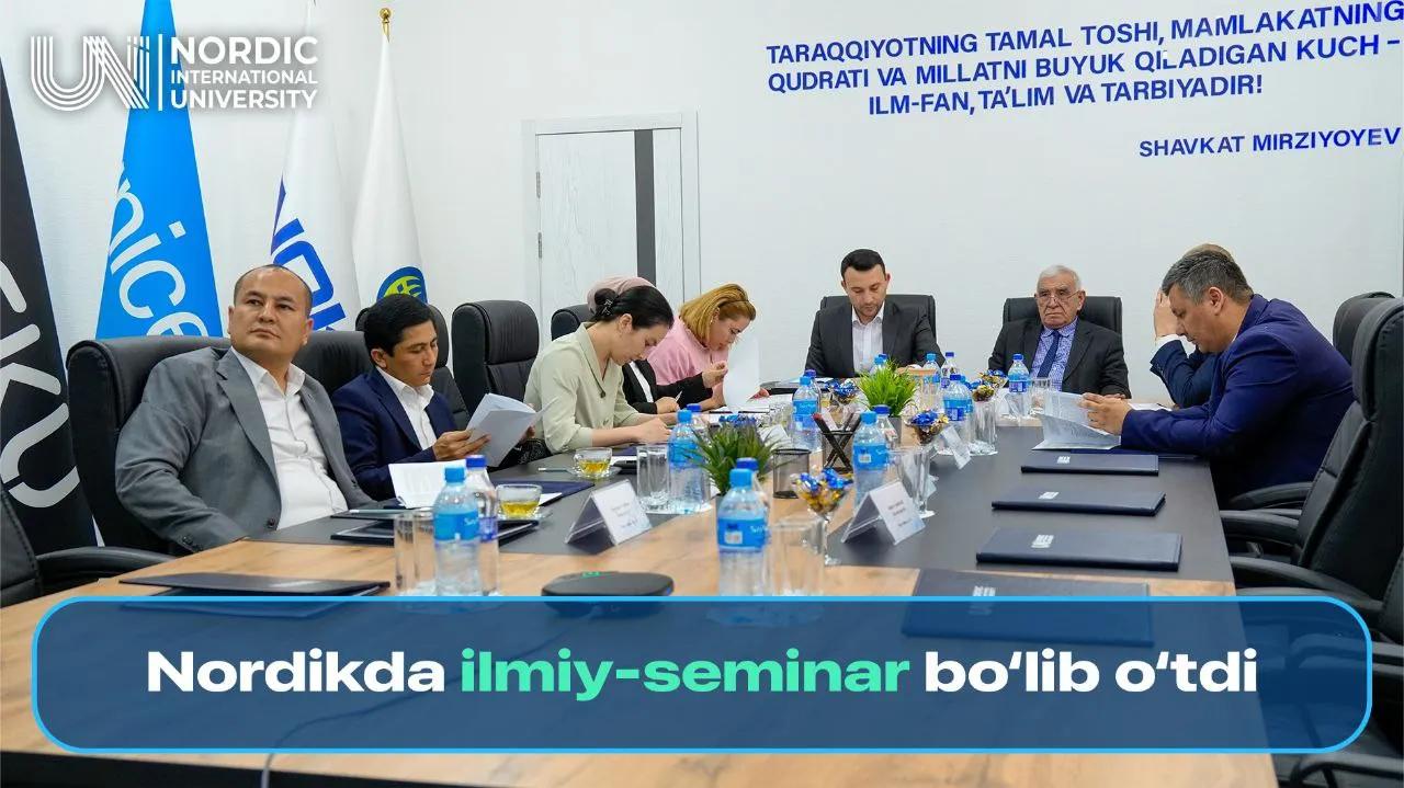 Nordik ilmiy kengashida: ilmiy-seminar majlisi o‘tkazildi