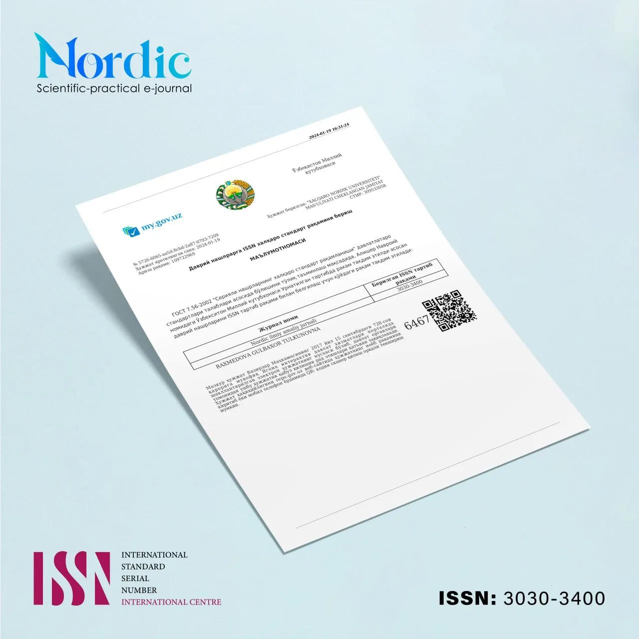 Nordik jurnali ISSN-3030-3400 raqamida faoliyat yuritadi.