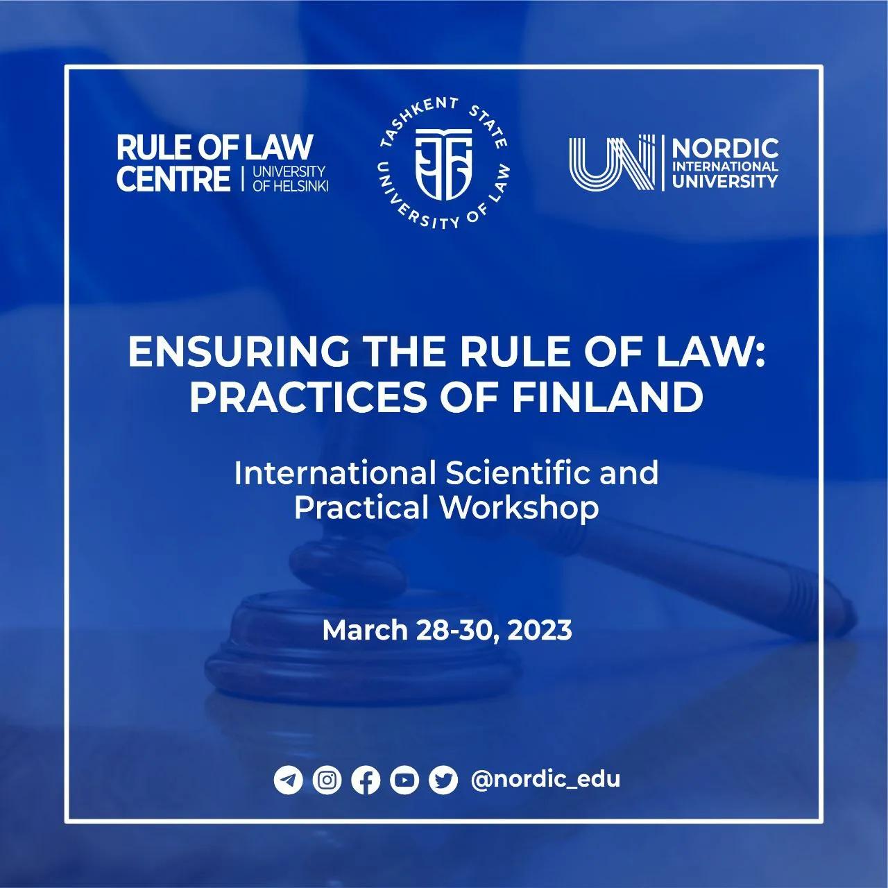 Huquq ustuvorligini ta’minlashda Finlyandiya tajribasi o‘rganiladi!